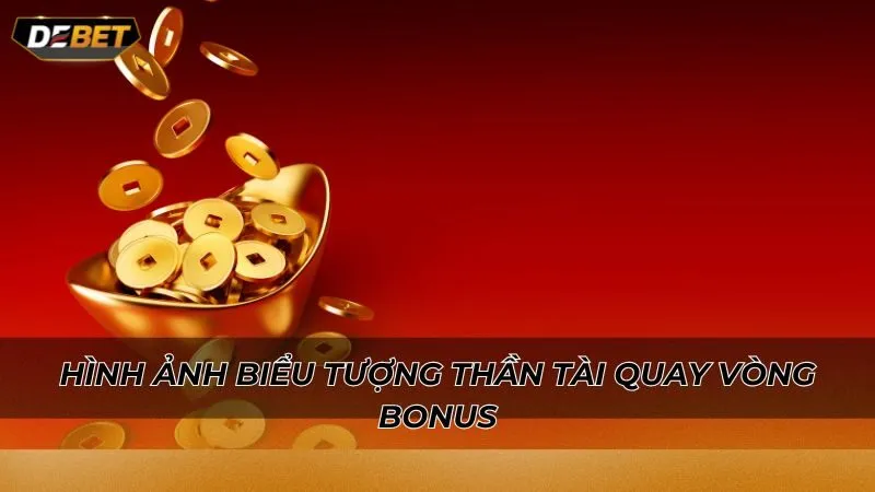 Hình ảnh biểu tượng Thần Tài quay vòng bonus